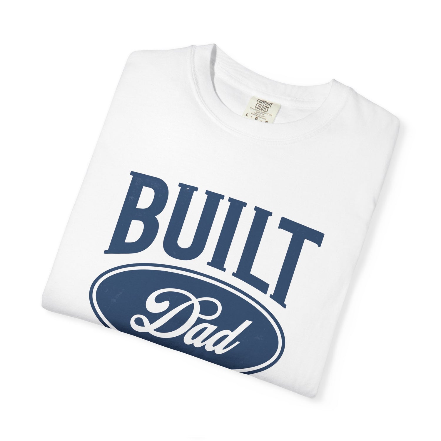 Garment-Dyed T-shirt - Built Dad Tough