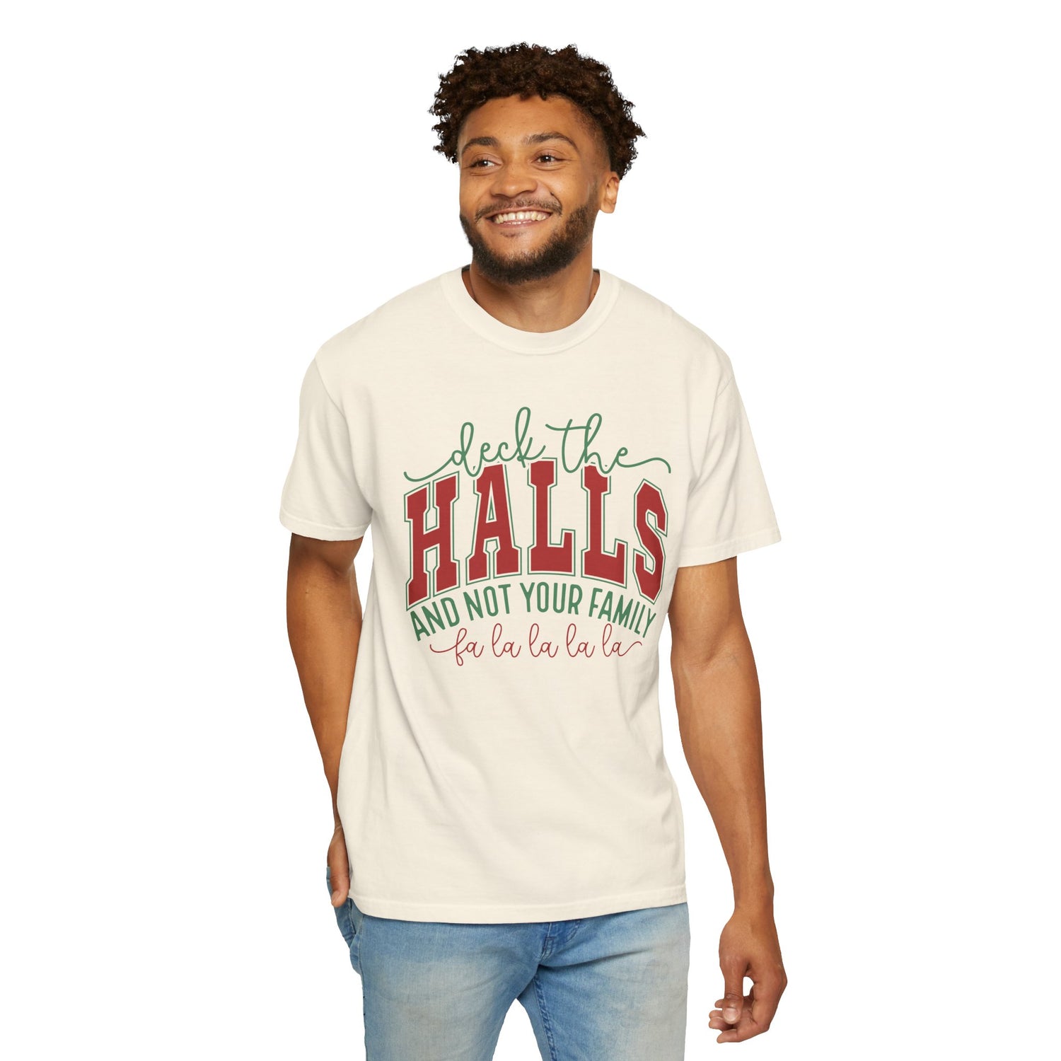 Festive Holiday Comfort Colors T-Shirt - "Deck the Halls and Not Your Family"