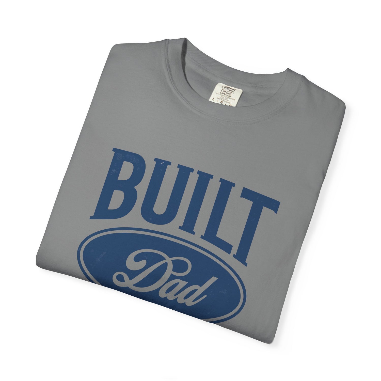 Garment-Dyed T-shirt - Built Dad Tough