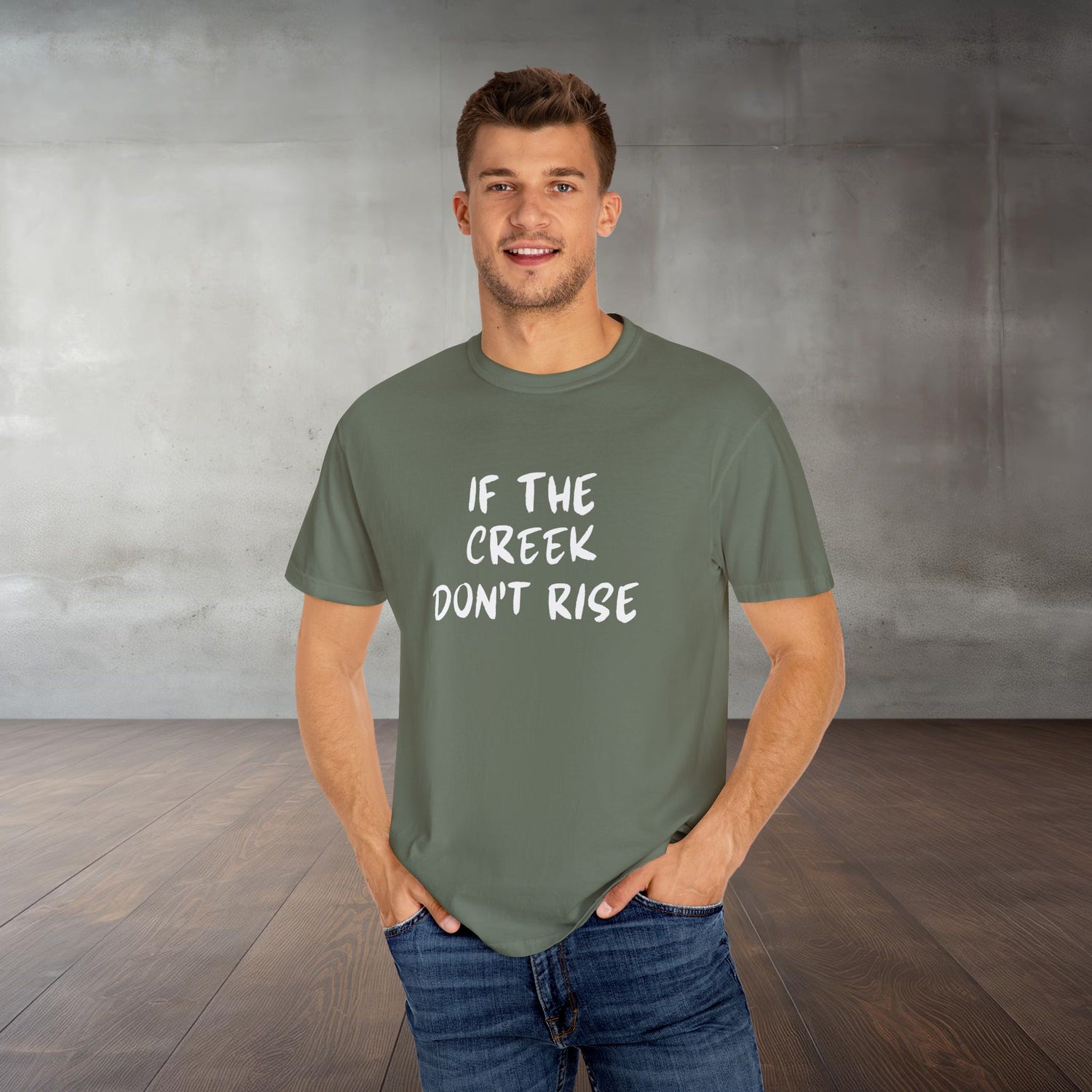Funny Unisex T-shirt: If the creek don't rise
