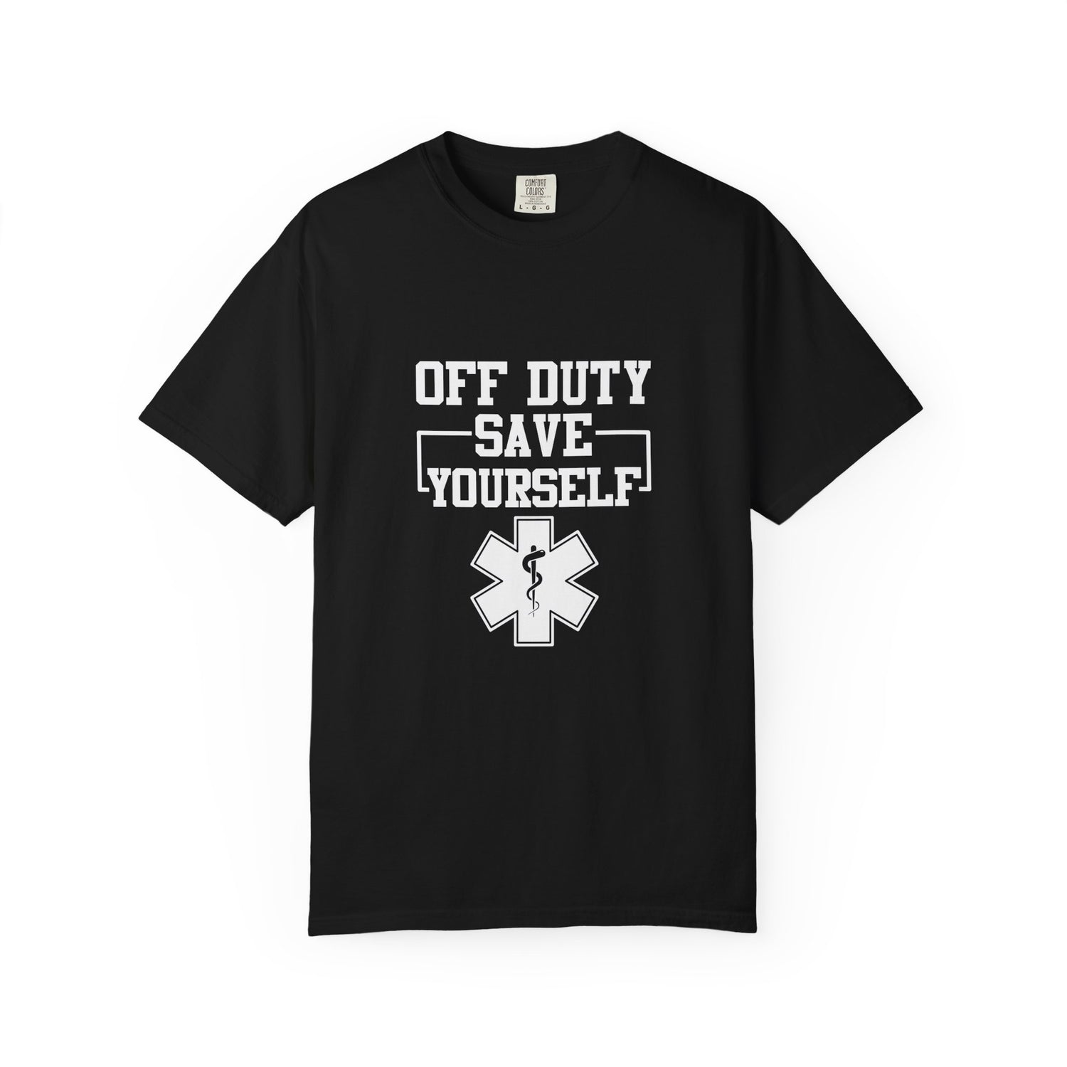 Unisex Off Duty T-Shirt, EMS Gift, First Responder Tee, Paramedic Humor Shirt, Casual Wear, Emergency Services Apparel