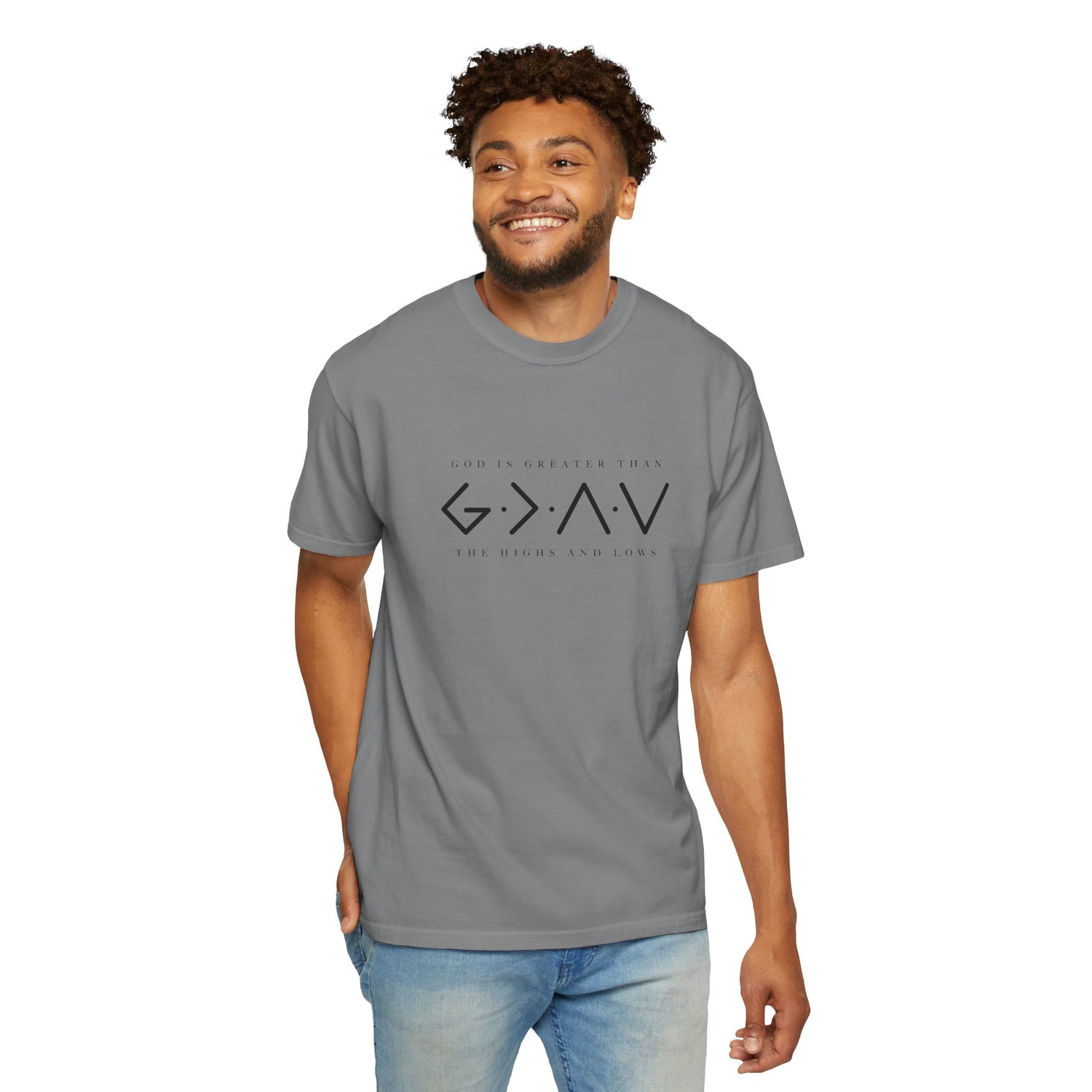 Christian Unisex Tee - God is Greater than the Highs and Lows