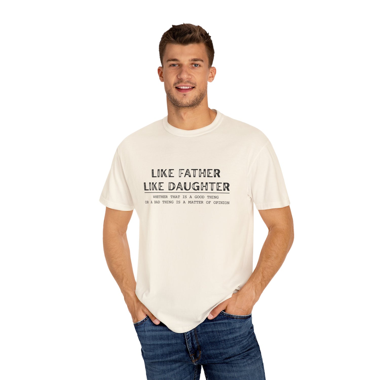 Unisex T-shirt Like Father Like Daughter