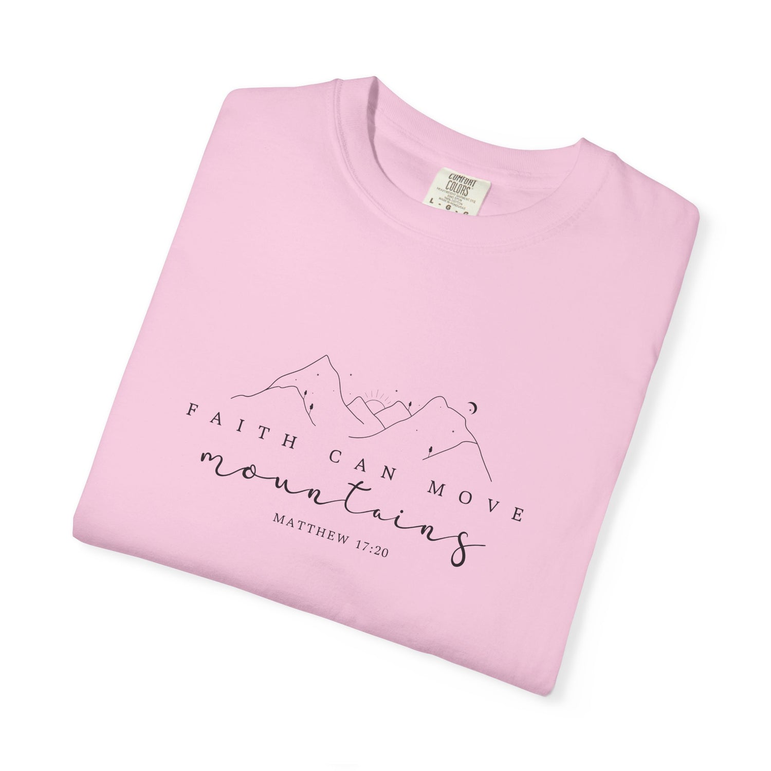 Mountain Faith Unisex T-Shirt, Comfortable Graphic Tee, Inspirational Shirt, Perfect Gift for Nature Lovers, Great for Outdoor Adventures