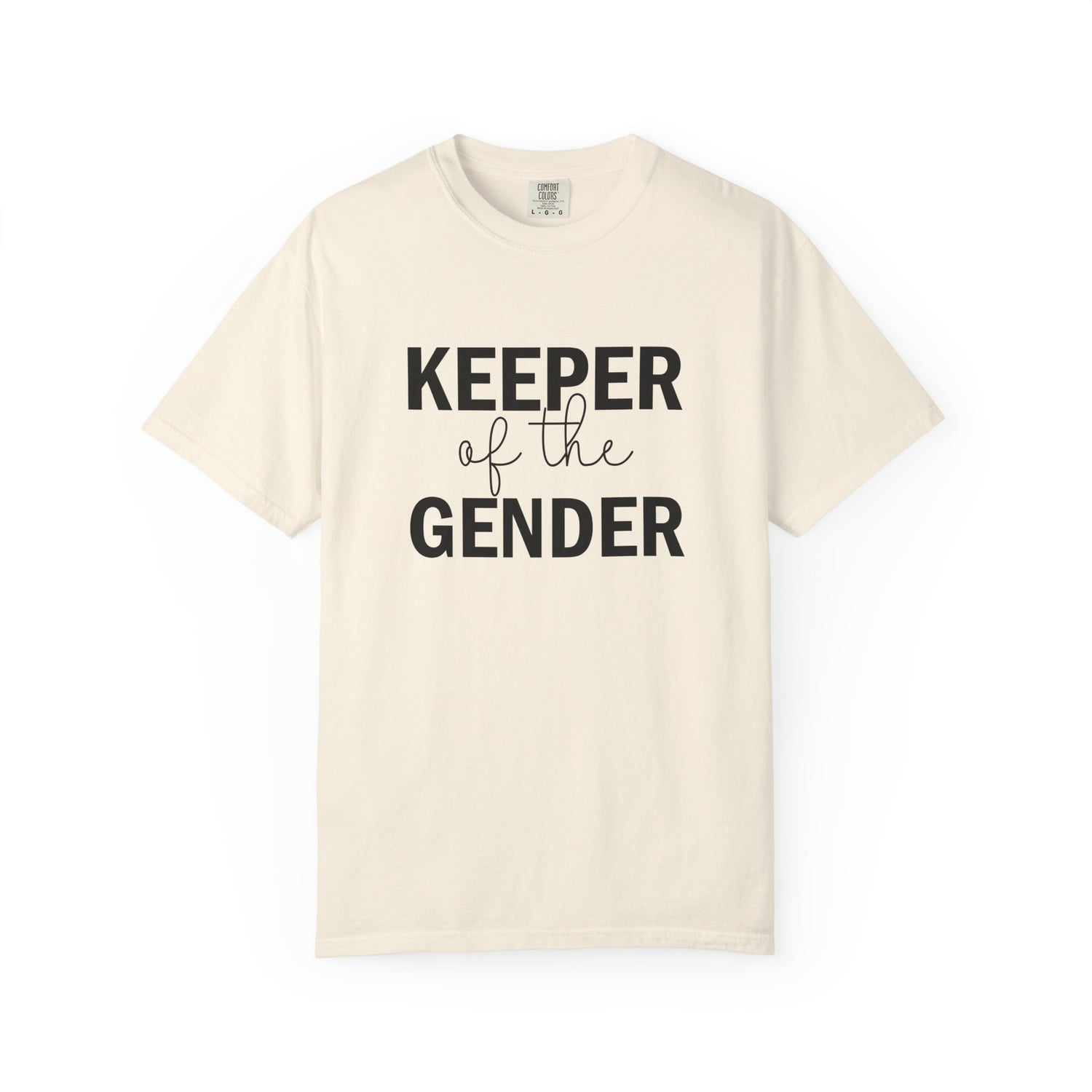 Unisex Garment-Dyed T-Shirt with 'Keeper of the Gender' Print | Funny New Baby Shirt, Casual Wear, Gender Reveal