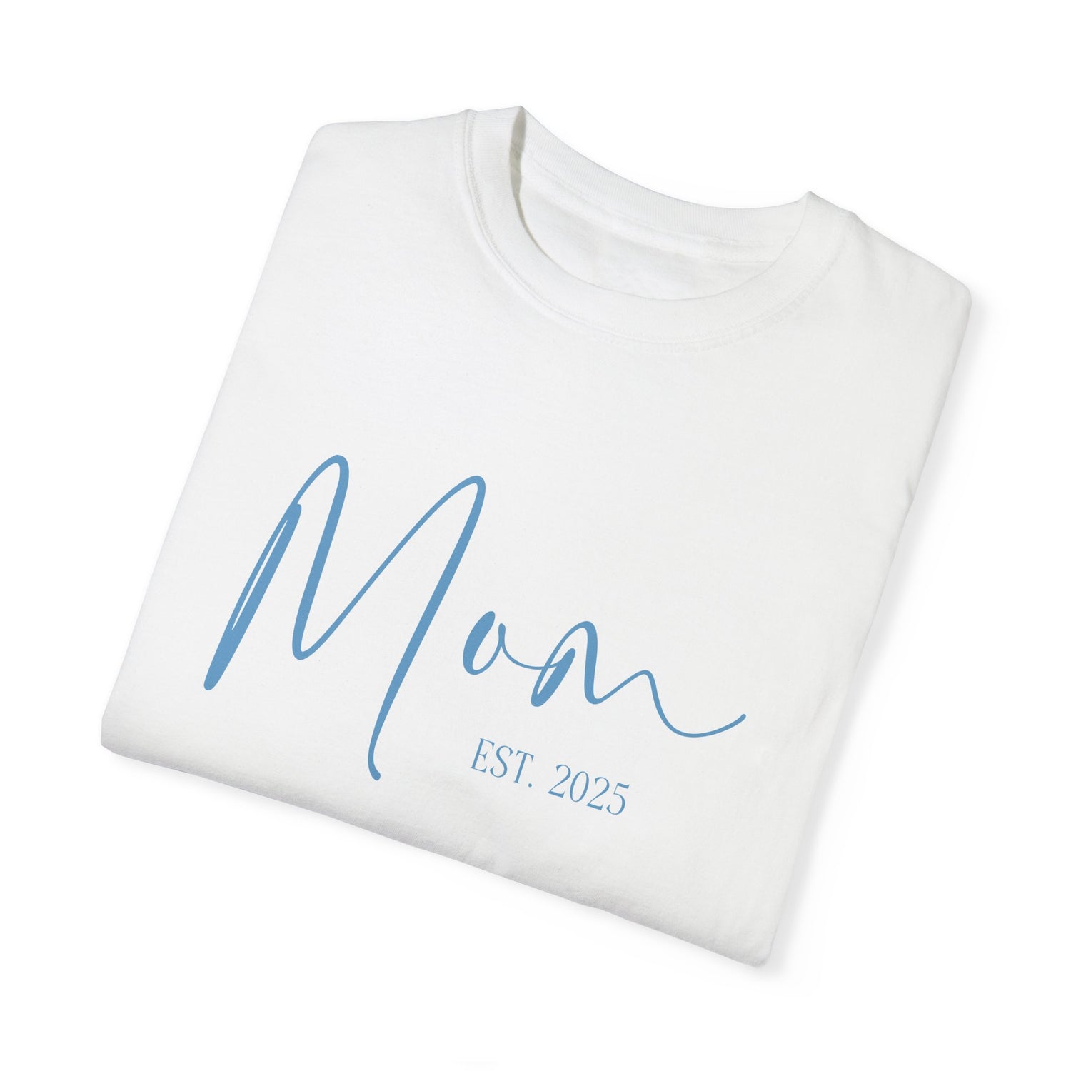 Mom Est 2025 Blue Comfort Colors T-Shirt