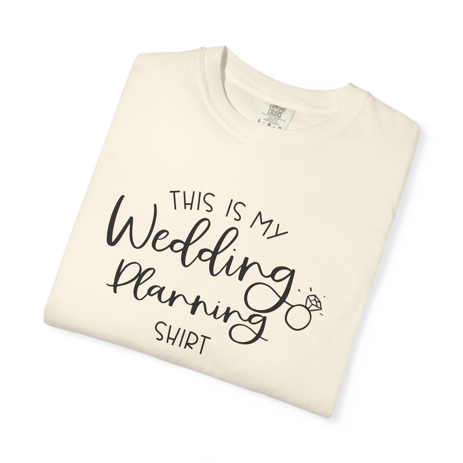 Wedding Planning T-Shirt, Bridal Shower Gift, Engagement Party Wear, Wedding Coordinator Tee, Bride Tribe Shirt