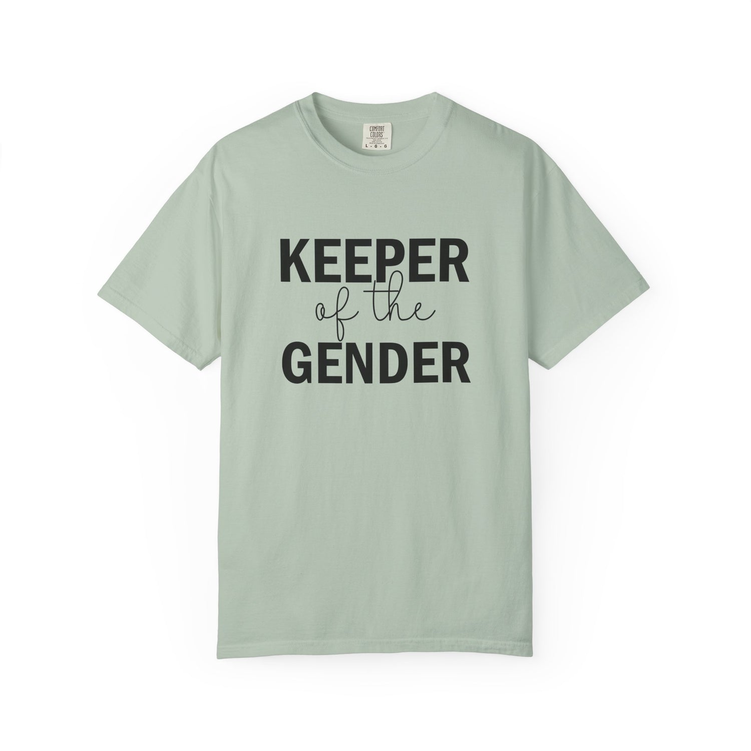 Unisex Garment-Dyed T-Shirt with 'Keeper of the Gender' Print | Funny New Baby Shirt, Casual Wear, Gender Reveal