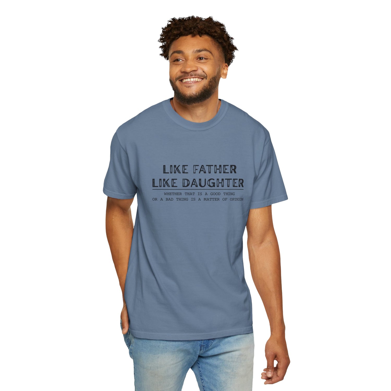 Unisex T-shirt Like Father Like Daughter